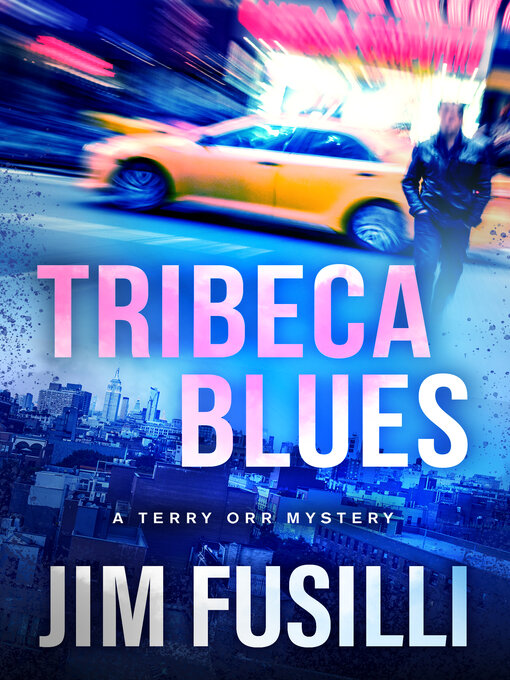Title details for Tribeca Blues by Jim Fusilli - Available